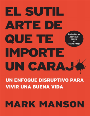 Mark_Manson_El_sutil_arte_de_que_te_importe_un_carajo_Un_enfoque.pdf